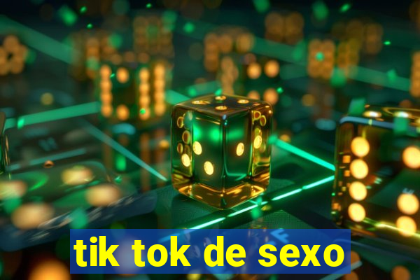 tik tok de sexo